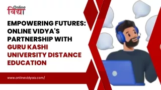 Empowering Futures - Online Vidya's Partnership with Guru Kashi University Distance Education