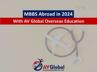 MBBS Abroad in 2024 With AV Global Overseas Education