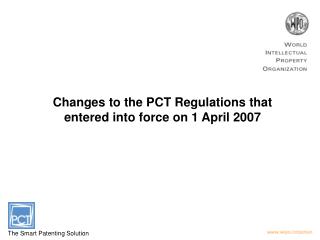 Changes to the PCT Regulations that entered into force on 1 April 2007