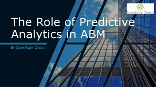 The Role of Predictive Analytics in ABM