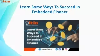 Learn Some Ways To Succeed In Embedded Finance