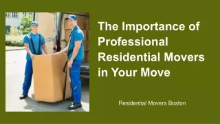 The Importance of Professional Residential Movers in Your Move