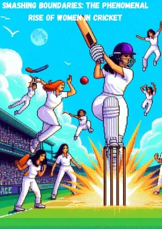 Smashing Boundaries The Phenomenal Rise of Women in Cricket