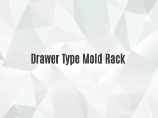 Drawer Type Mold Rack