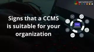 Signs that a CCMS is suitable for your organization.pdf