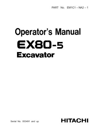 Hitachi EX80-5 Excavator operator’s manual Serial No. 053491 and up