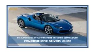 The Importance Of Genuine Parts In Ferrari Service Dubai Comprehensive Drivers' Guide