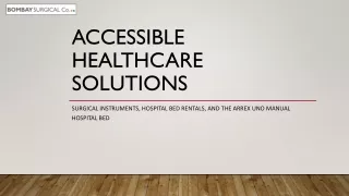 Accessible healthcare solutions