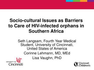 Socio-cultural Issues as Barriers to Care of HIV-infected orphans in Southern Africa