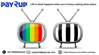 Upgrade Your Viewing Cable TV Recharge Hassle-free with PayRup