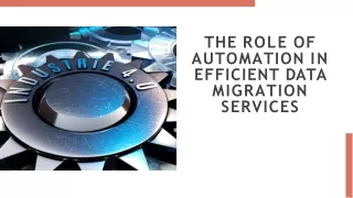 The Role of Automation in Efficient Data Migration Services