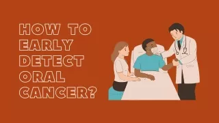 How To Early Detect Oral Cancer?