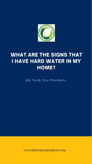 What are the signs that I have hard water in my home