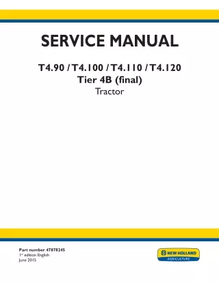 New Holland T4.90 with cab, with Dual Command™ transmission Tier 4B (final) Tractor Service Repair Manual