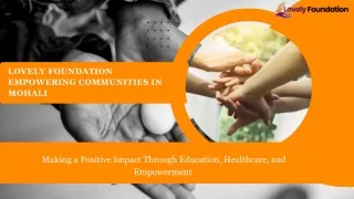 Lovely Foundation Empowering Communities in Mohali