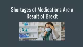 Shortages of Medications Are a Result of Brexit