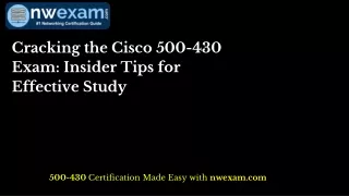 Cracking the Cisco 500-430 Exam: Insider Tips for Effective Study