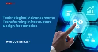 Technological Advancements Transforming Infrastructure Design for Factories