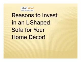 Reasons to Invest in an L-Shaped Sofa for Your Home Décor!