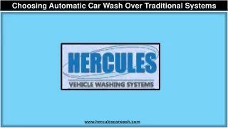 Choosing Automatic Car Wash Over Traditional Systems