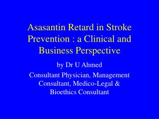 Asasantin Retard in Stroke Prevention : a Clinical and Business Perspective