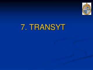7. TRANSYT