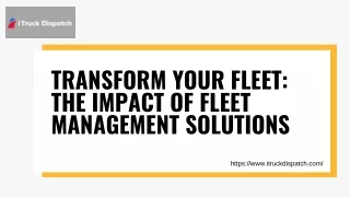 Transform Your Fleet: The Impact of Fleet Management Solutions