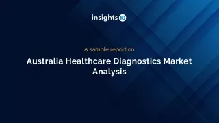 Australia Healthcare Diagnostics Market Sample Report 2022 to 2030