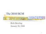 The 2010 HCM