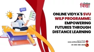 Online Vidya's SVU WILP Programme - Empowering Futures Through Distance Learning