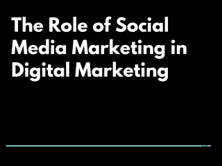 Role of social media marketing in digital marketing