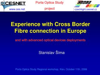 Experience with Cross Border Fibre connection in Europe and with advanced optical devices deployments