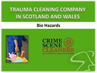 Trauma Cleaning Company in Scotland and Wales