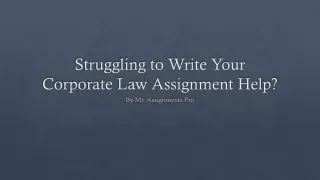 Struggling to Write Your Corporate Law Assignment Help?