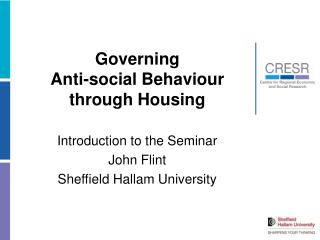 Governing Anti-social Behaviour through Housing