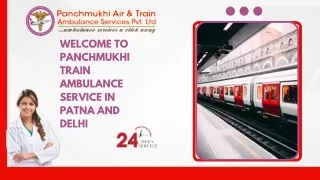 Pick Panchmukhi Train Ambulance Service in Patna and Delhi with Medical Equipment