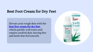 Best Foot Cream for Dry Feet