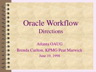 Oracle Workflow Directions