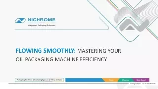 FLOWING SMOOTHLY MASTERING YOUR OIL PACKAGING MACHINE EFFICIENCY