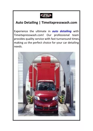 Auto Detailing  Timeitxpresswash.com