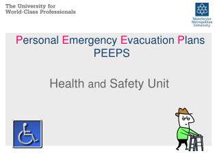 P ersonal E mergency E vacuation P lans PEEPS