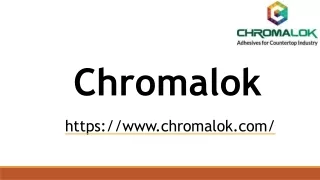 Top Quality Adhesive Manufacturer for Surface Industry - Chromalok