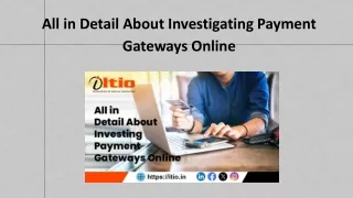 All in Detail About Investigating Payment Gateways Online