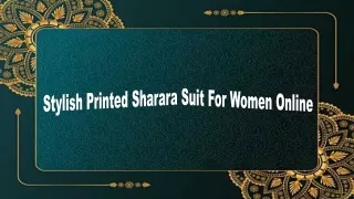 Stylish Printed Sharara Suit For Women Online