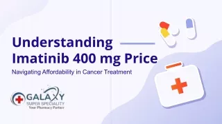 Imatinib 400 mg Price: Cost Analysis and Insights