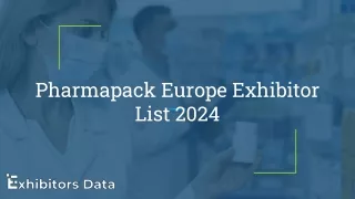 Pharmapack Europe Exhibitor List 2024