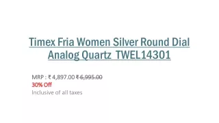 Timex Fria Women Silver Round Dial Analog Quartz