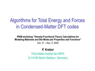 Algorithms for Total Energy and Forces in Condensed-Matter DFT codes