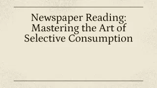 Newspaper Reading_ Mastering the Art of Selective Consumption _ Best civil service academy in Kerala (1)