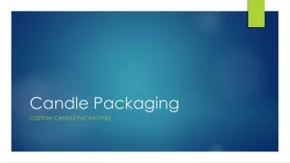 Candle Packaging